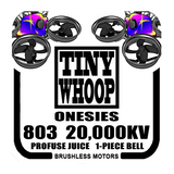 803 20,000kv Tiny Whoop Onesies Brushless Motors - Profuse Juice