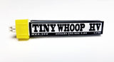 TINY WHOOP HV 255mah 1s Lipo BATTERY - POWERWHOOP (PW) Connector type - Tiny Whoop