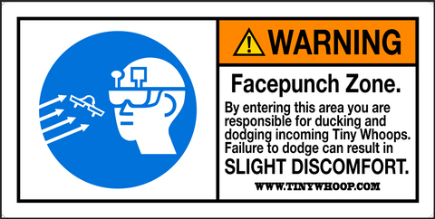 FACEPUNCH Warning Poster - Tiny Whoop